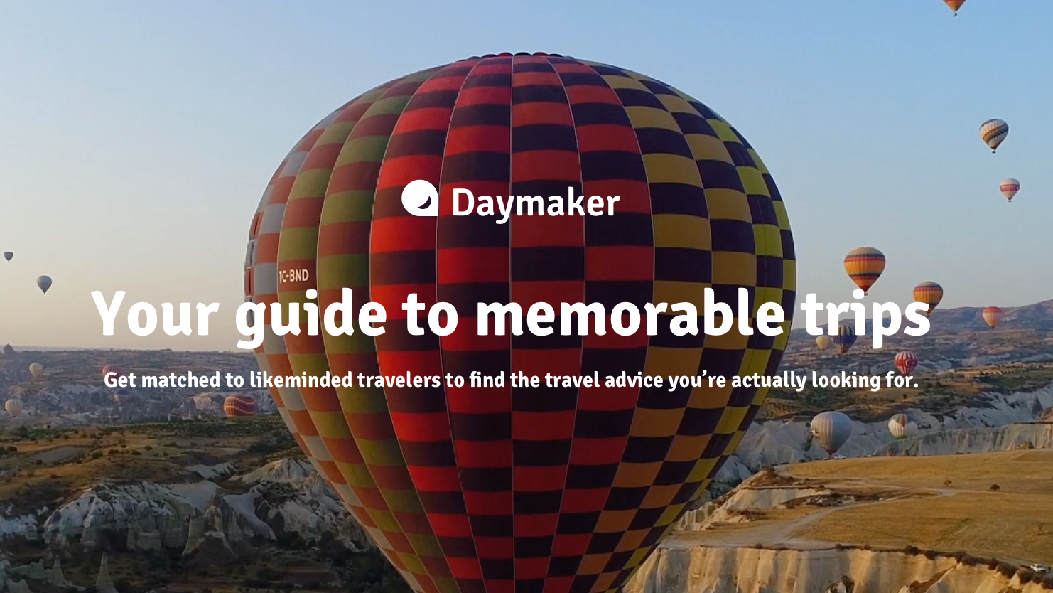 Your guide to memorable trips | Daymaker
